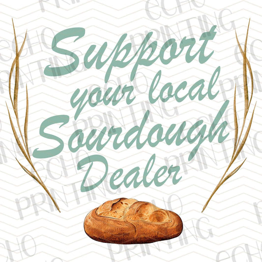 FRM 84 – SUPPORT YOUR LOCAL SOURDOUGH DEALER