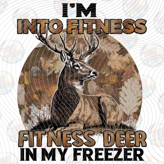 FSHT 340 - IM INTO FITNESS FITNESS DEER IN MY FREEZER