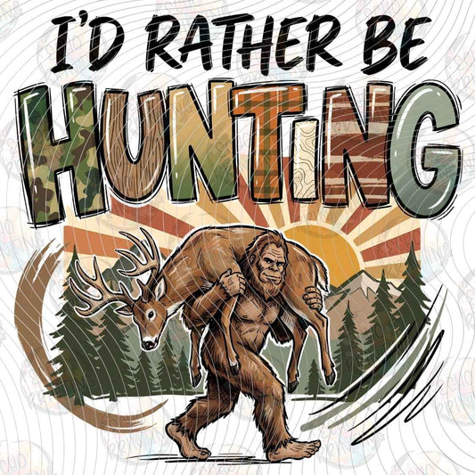 FSHT 366 - ID RATHER BE HUNTING