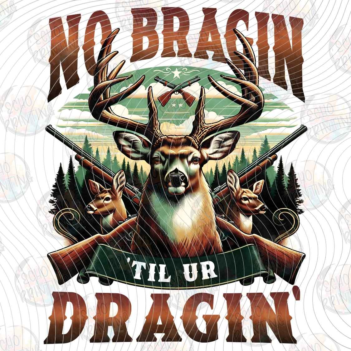 FSHT 431 - NO BRAGGIN BIG BUCK