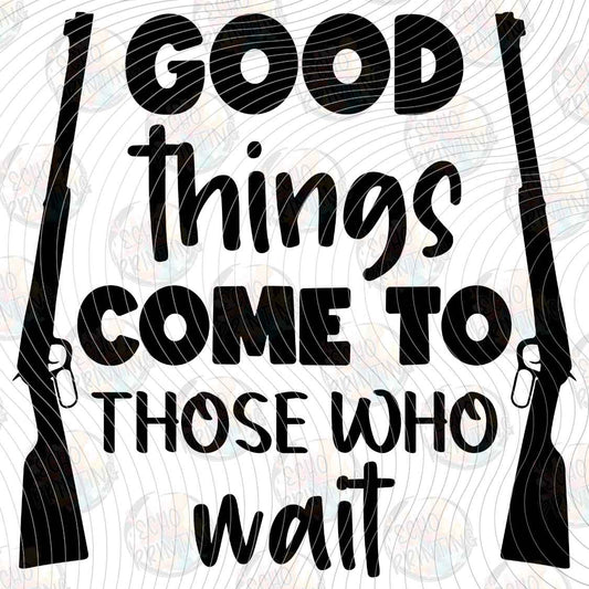 FSHT 514 - GOOD THINGS COME TO THOSE WHO WAIT