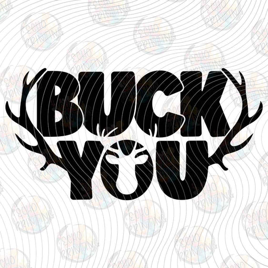 FSHT 531 - BUCK YOU DEER