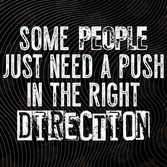 FSSG 1274 - SOME PEOPLE NEED PUSH