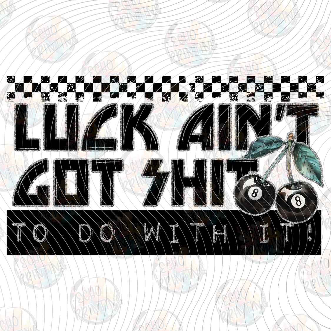 FSSG 1449 - LUCK AINT GOT NOTHING