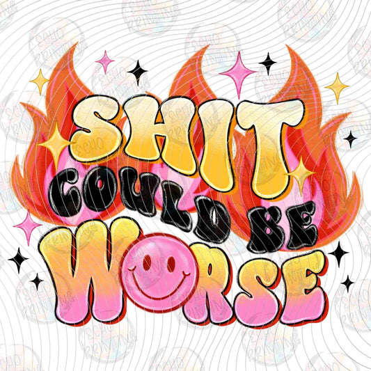 FSSG 643 - WELL THAT COULD BE WORSE FLAMES