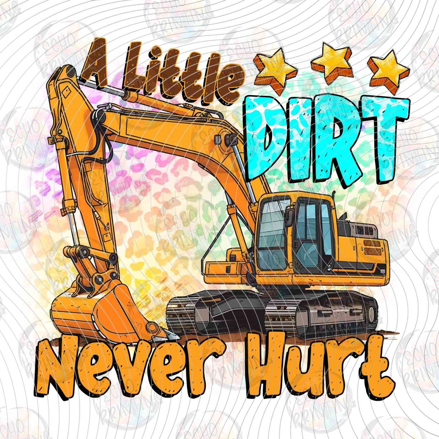 FSSG 655 - A LITTLE DIRT NEVER HURT EXCAVATOR