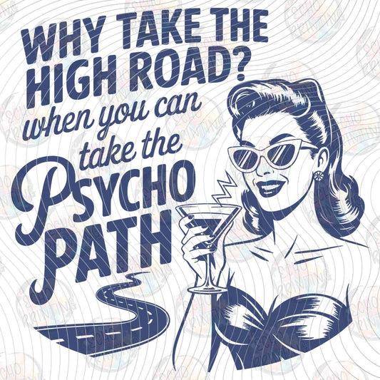 FSSG 679 - WHY TAKE THE HIGH ROAD PSYCHO PATH