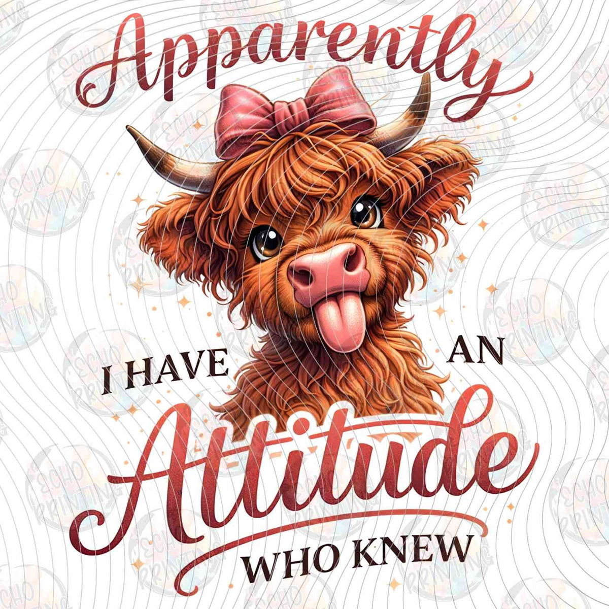 FSSG 728 - APPARENTLY I HAVE AN ATTITUDE WHO KNEW HIGHLAND COW