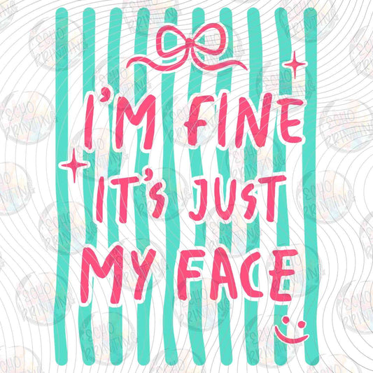 FSSG 752 - IM FINE ITS JUST MY FACE