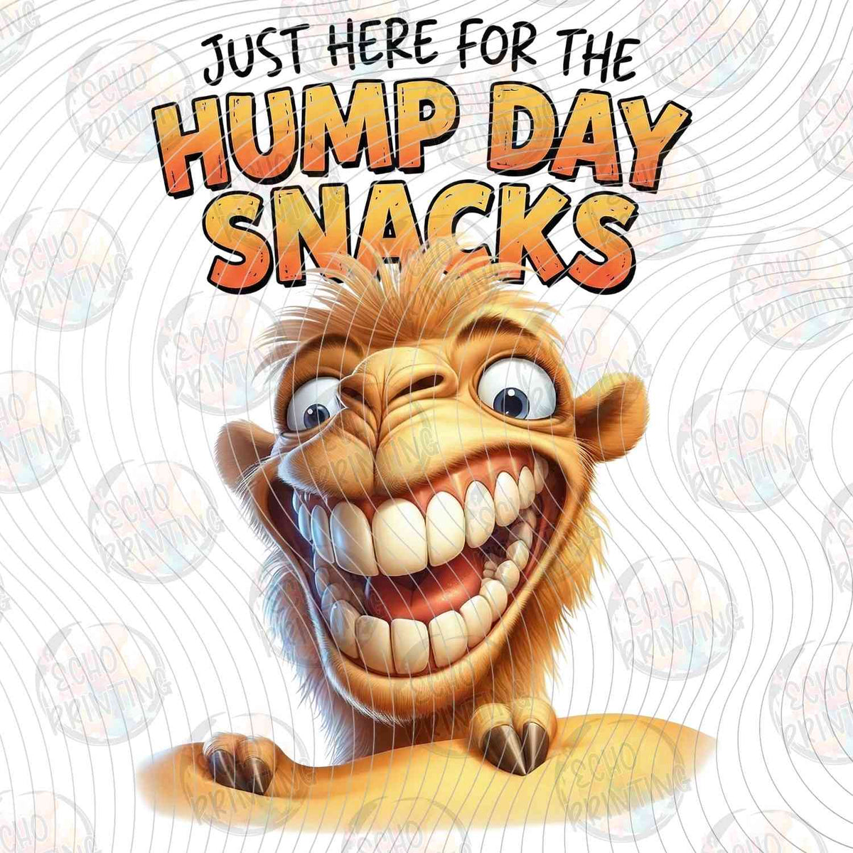 FSSG 791 - JUST HERE FOR THE HUMP DAY SNACKS CAMEL