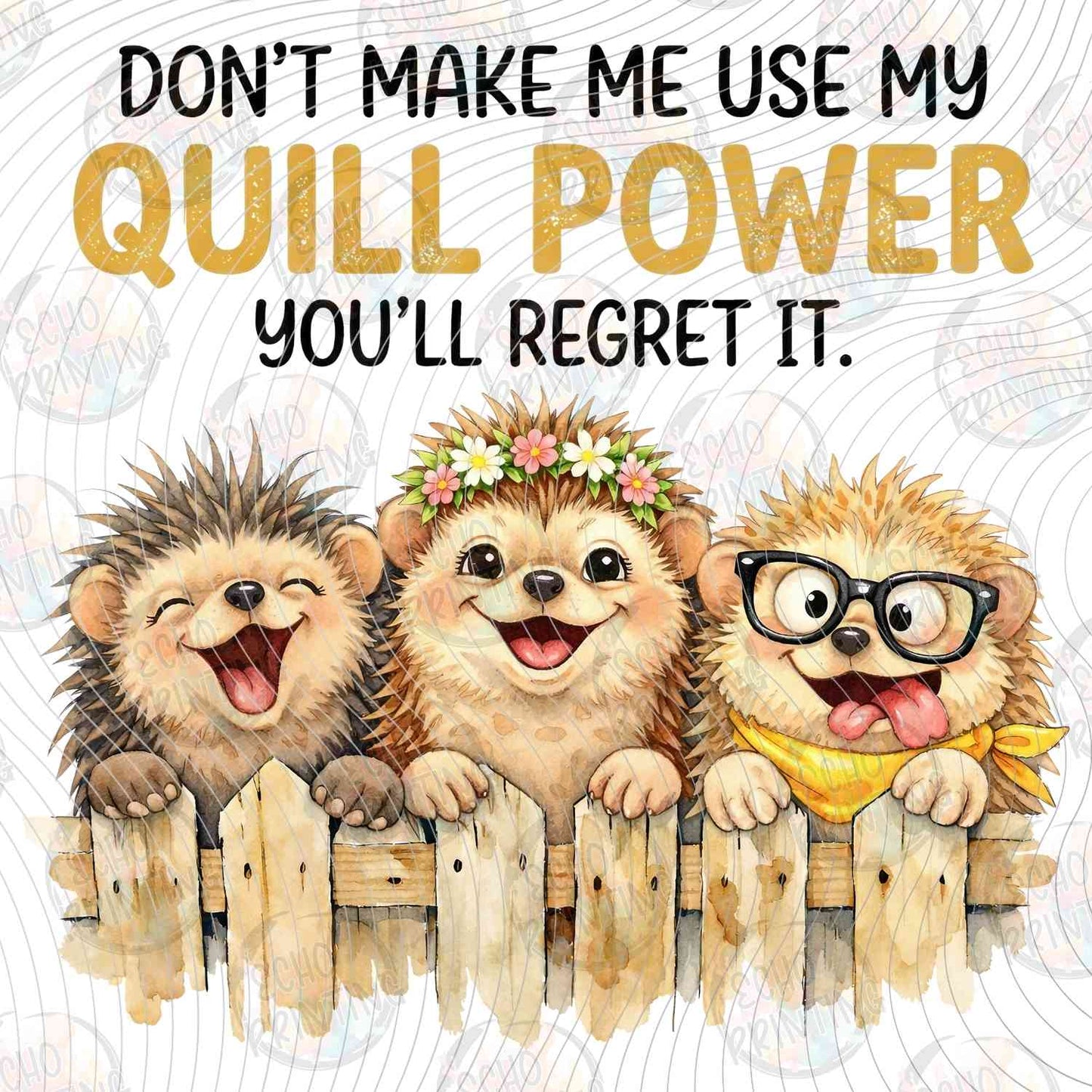 FSSG 818 - DONT MAKE ME USE MY QUILL POWER PORCUPINES