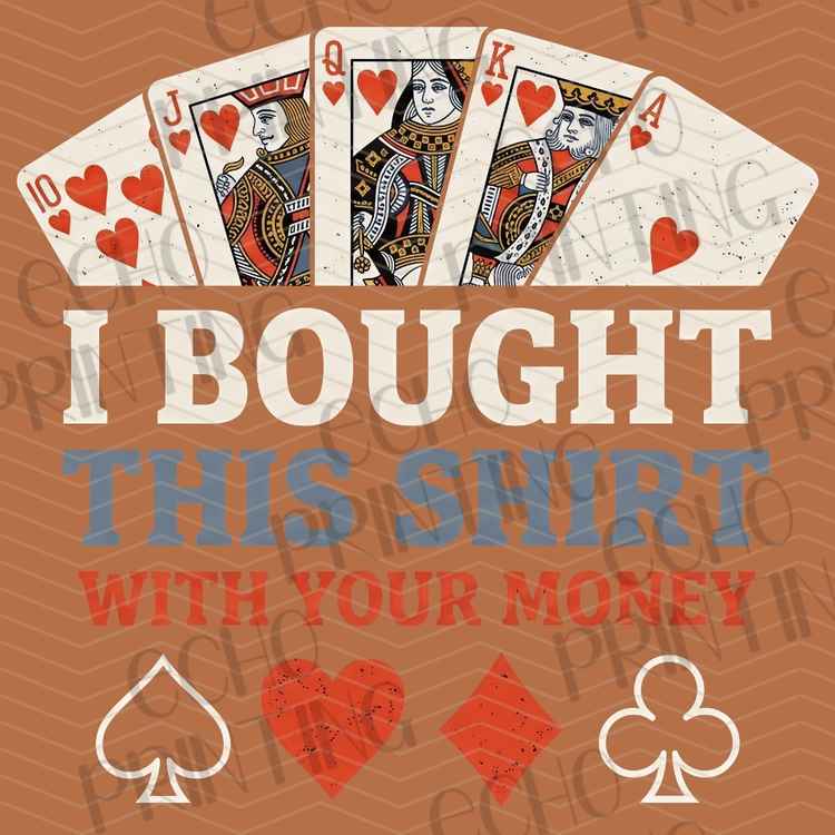 FSSG 967 - I BOUGHT THIS SHIRT