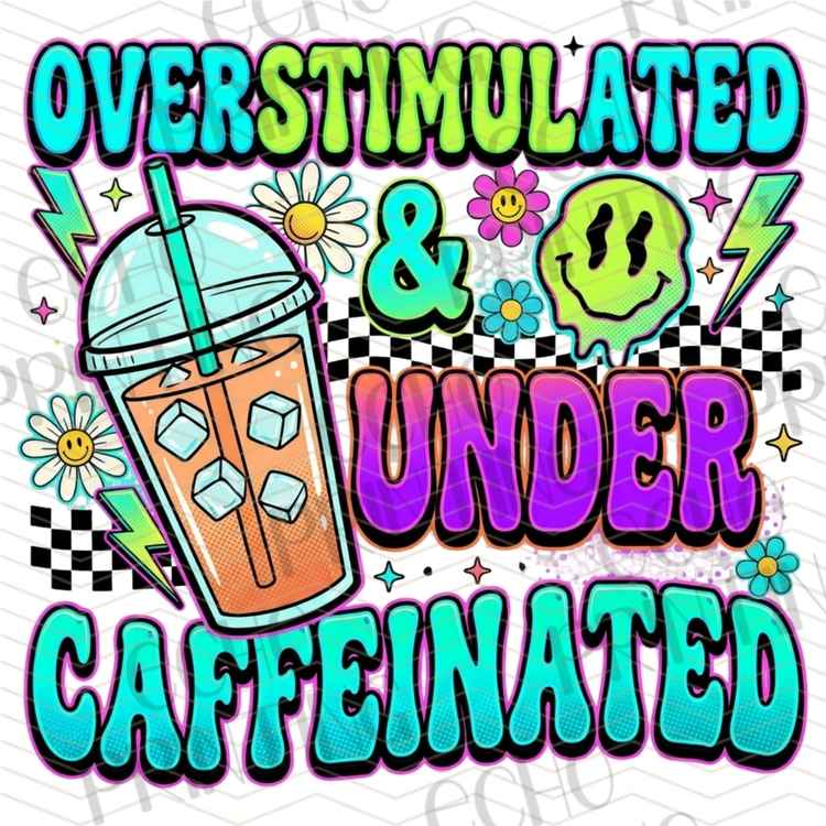 FSSG 972 - OVERSTIMULATED AND UNDER CAFFEINATED