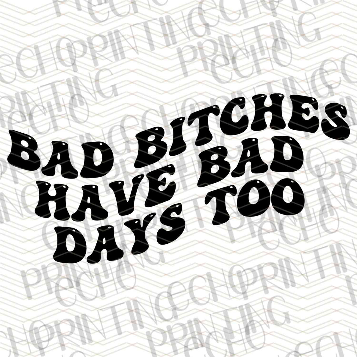 FSSG 325 - BAD BITCHES HAVE BAD DAYS