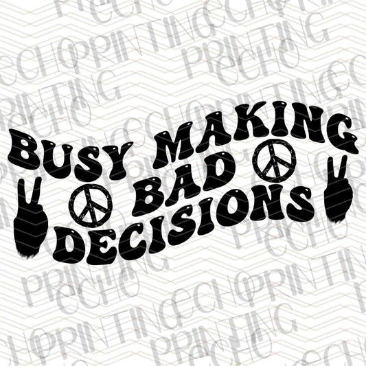 FSSG 326 - BUSY MAKING GOOD BAD DECISIONS