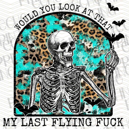 FSSG 333 - MY LAST FLYING F* SKELETON SIGN**