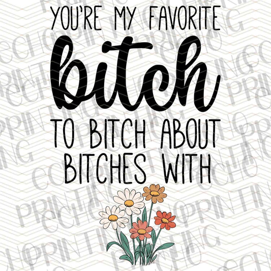 FSSG 337 - YOURE MY FAVORITE TO BITCH ABOUT BITCHES WITH