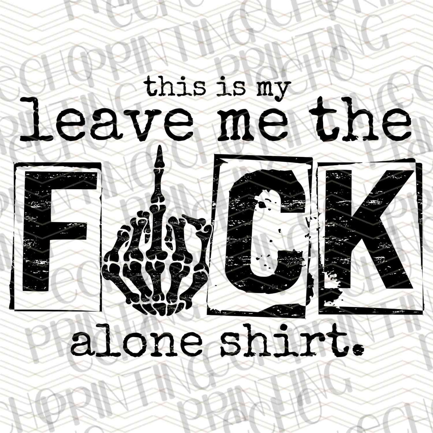 FSSG 341 - LEAVE ME THE F ALONE GRUNGE