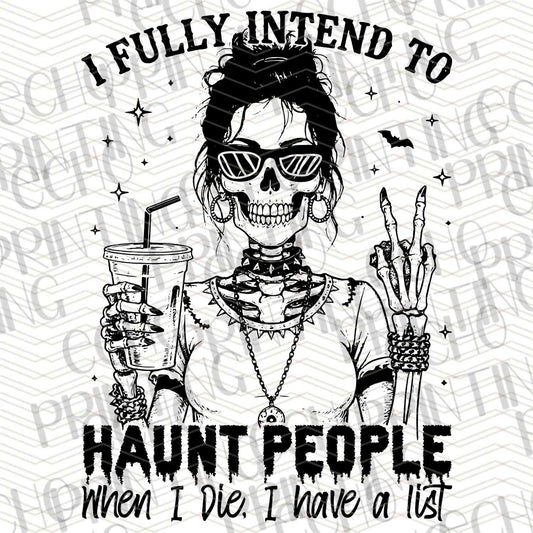 FSSG 348 - I FULLY INTEND TO HAUNT PEOPLE ONE DAY