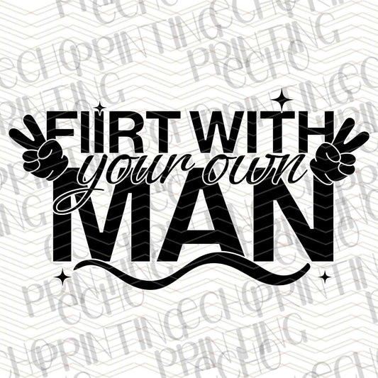 FSSG 414 - FLIRT WITH YOUR MAN TEXT