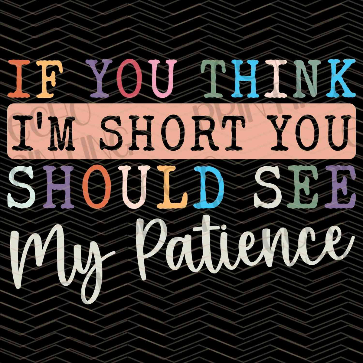 FSSG 420 - IF YOU THINK IM SHORT YOU SHOULD SEE MY PATIENCE