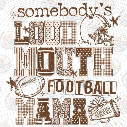 FTBG 318 - SOMEBODYS LOUD MOUTH FOOTBALL MAMA