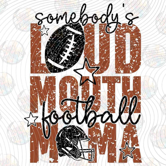FTBG 323 - SOMEBODYS LOUD MOUTH FOOTBALL MAMA