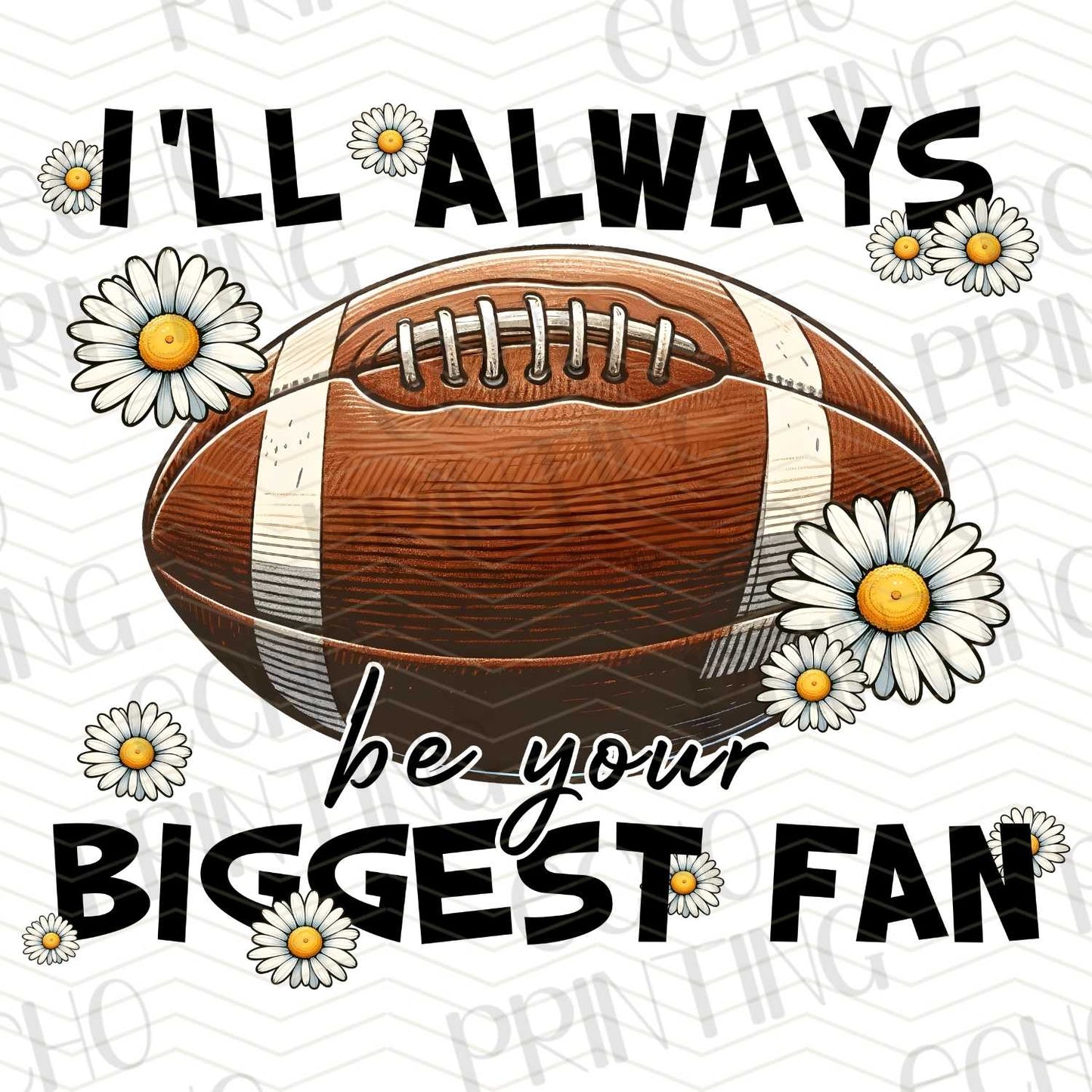 FTBG 22 - ALWAYS YOUR BIGGEST FAN FOOTBALL