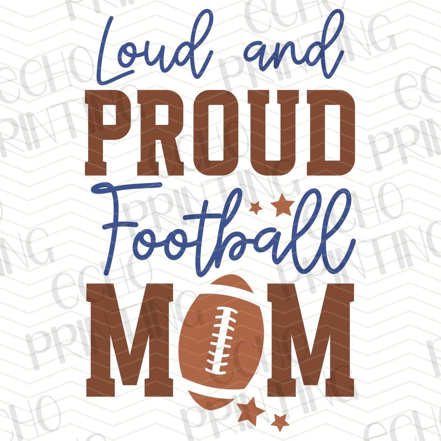 FTBG 43 - LOUD AND PROUD FOOTBALL MOM