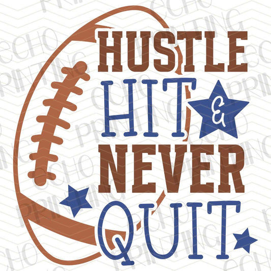 FTBG 45 - HUSTLE HIT AND NEVER QUIT