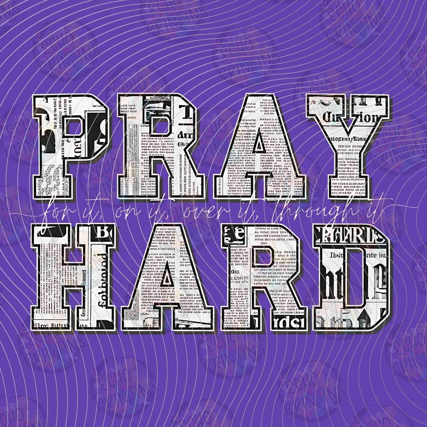 FTHG 1052 - PRAY HARD DISTRESSED TEXT