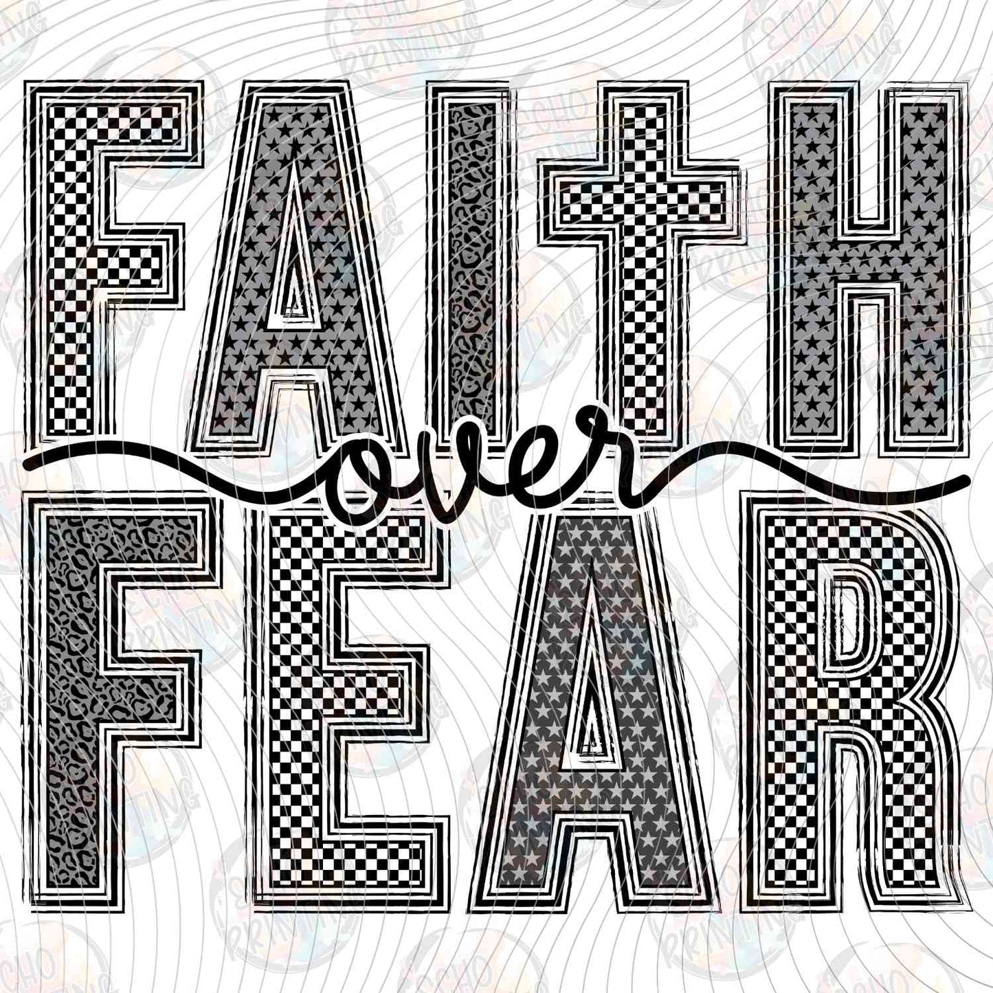 FTHG 1118 - FAITH OVER FEAR BLACK LETTERS