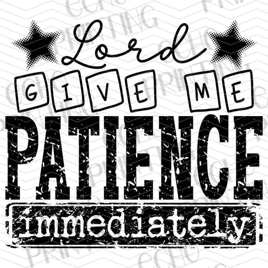 FTHG 1314 - LORD GIVE ME PATIENCE