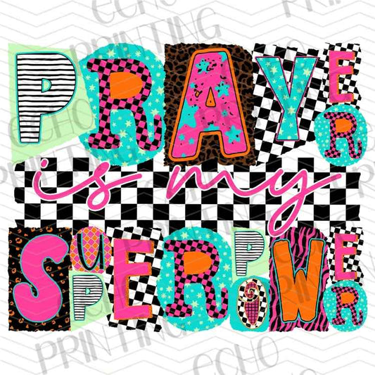 FTHG 1317 - PRAYER IS MY SUPERPOWER