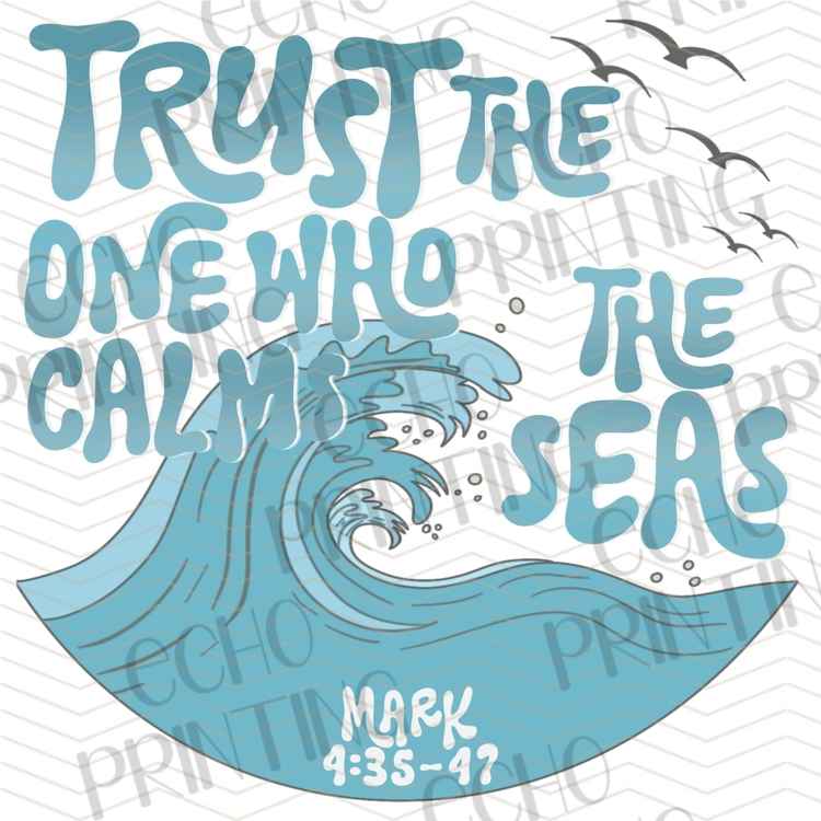 FTHG 1340 - TRUST THE ONE WHO CALMS