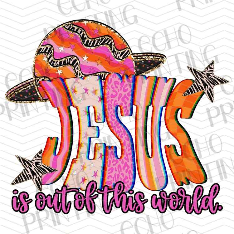 FTHG 1348 - JESUS IS OUT OF THIS WORLD
