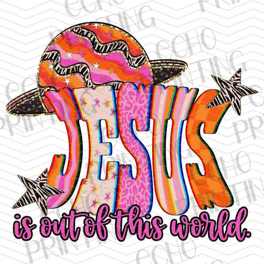 FTHG 1348 - JESUS IS OUT OF THIS WORLD