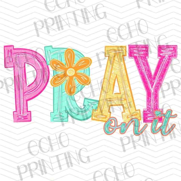 FTHG 1375 - PRAY ON IT