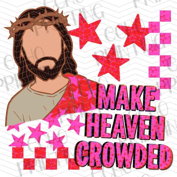FTHG 1413 - MAKE HEAVEN CROWDED