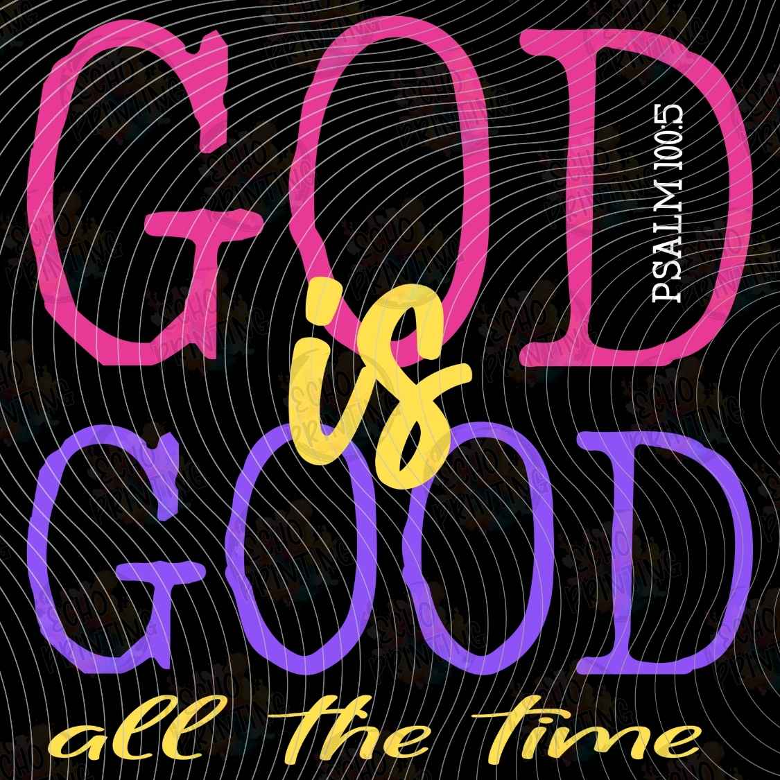FTHG 1418 - GOD IS GOOD ALWAYS