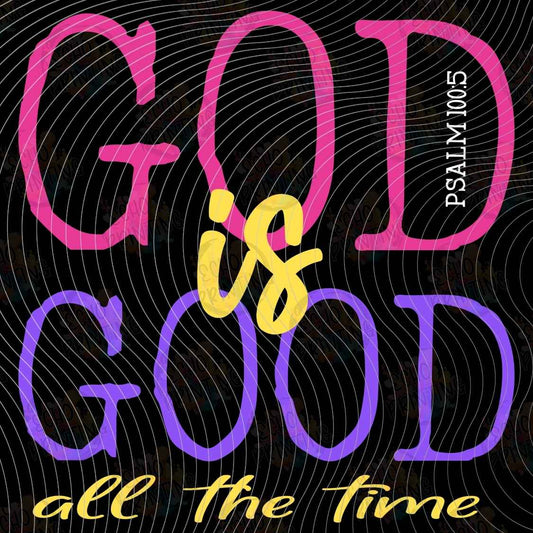 FTHG 1418 - GOD IS GOOD ALWAYS