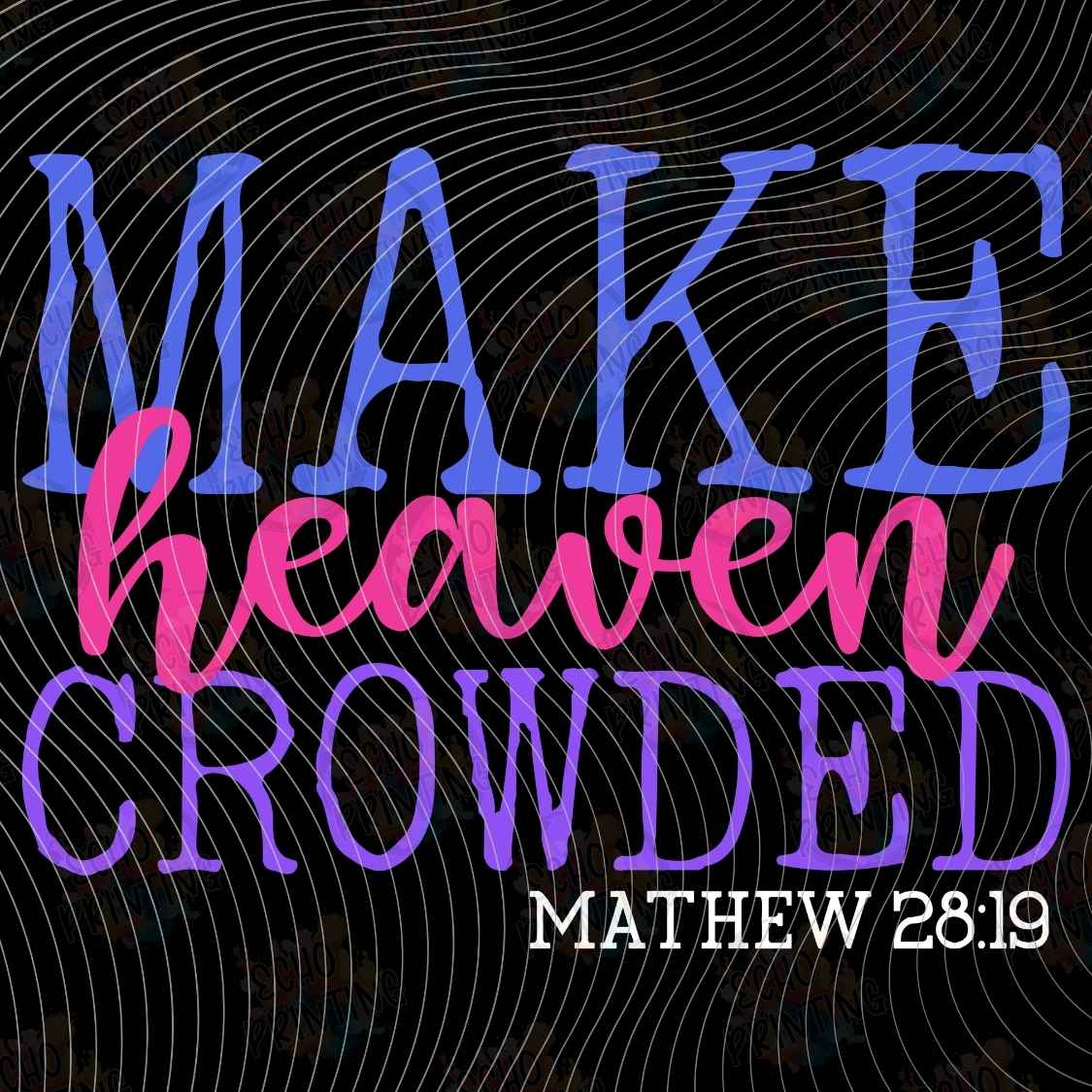 FTHG 1420 - MAKE HEAVEN CROWDED