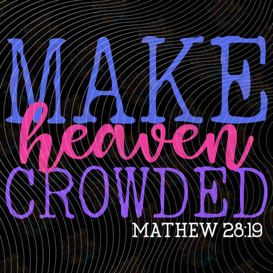 FTHG 1420 - MAKE HEAVEN CROWDED