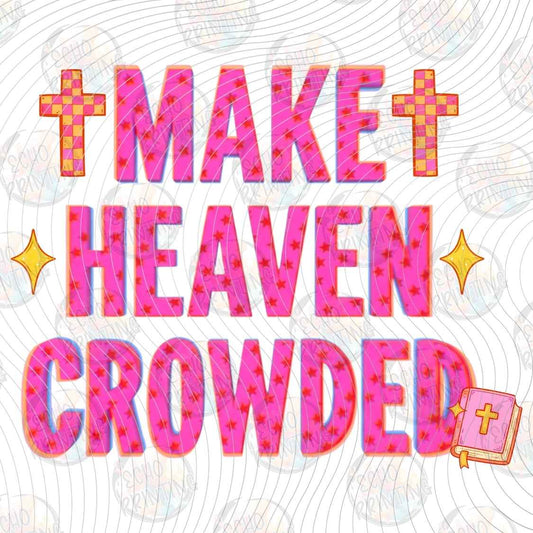 FTHG 1442 - MAKE HEAVEN CROWDED