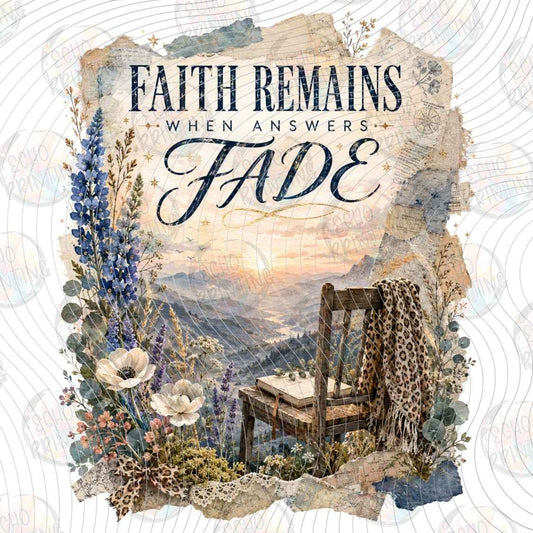 FTHG 1471 - FAITH REMAINS WHEN OTHERS FADE