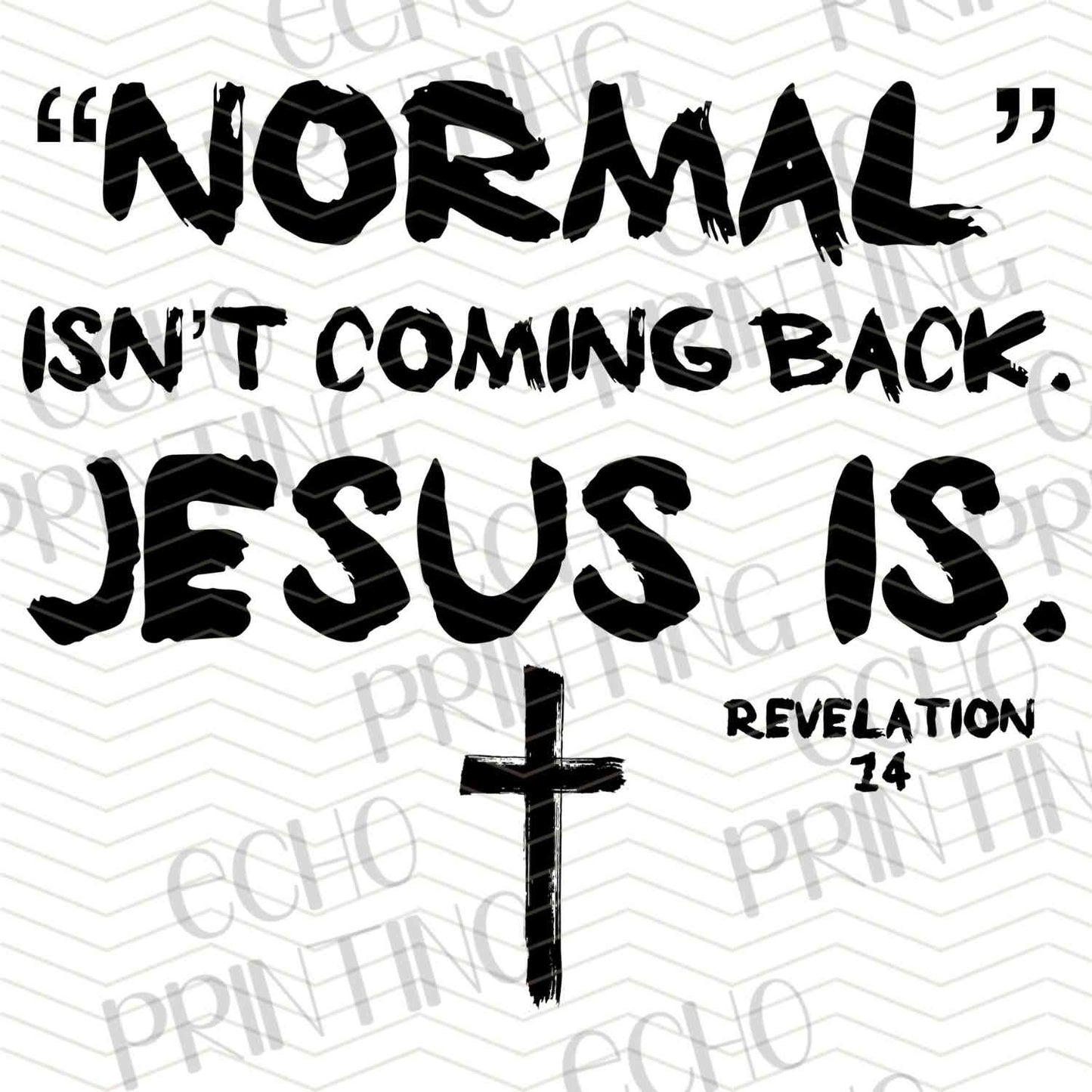 FTHG 749 - JESUS IS NORMAL