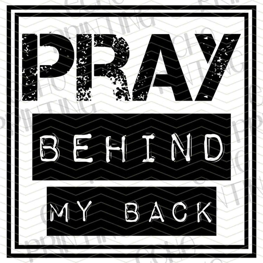 FTHG 752 - PRAY BEHIND ME