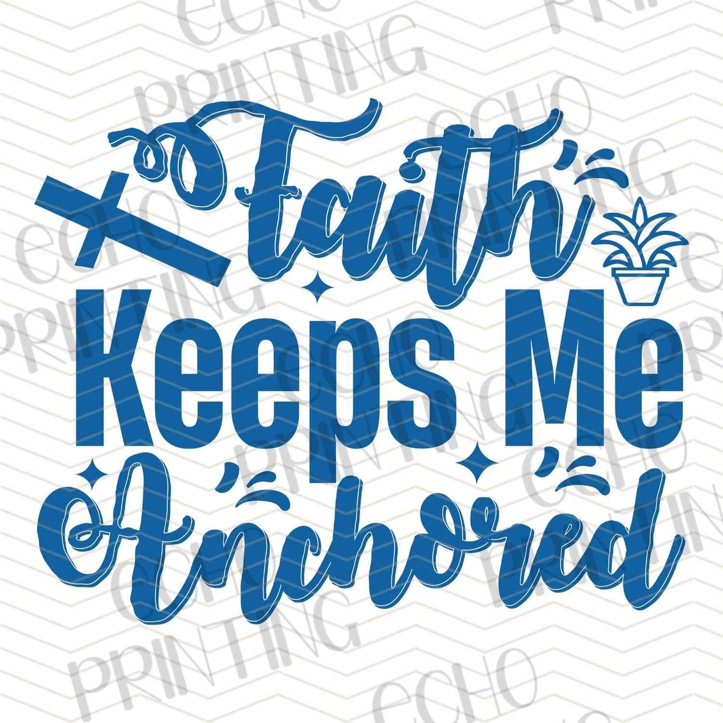 FTHG 824 - FAITH KEEPS ME ANCHORED