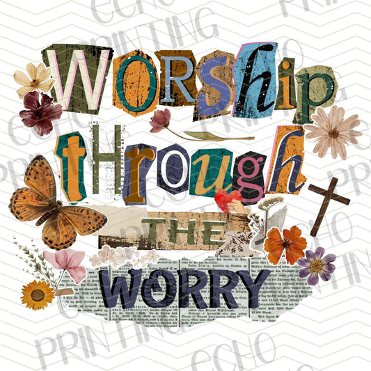 FTHG 990 – WORSHIP THROUGH THE WORRY
