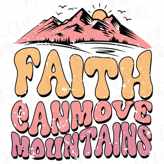 FTHG 108 - FAITH CAN MOVE MOUNTAINS